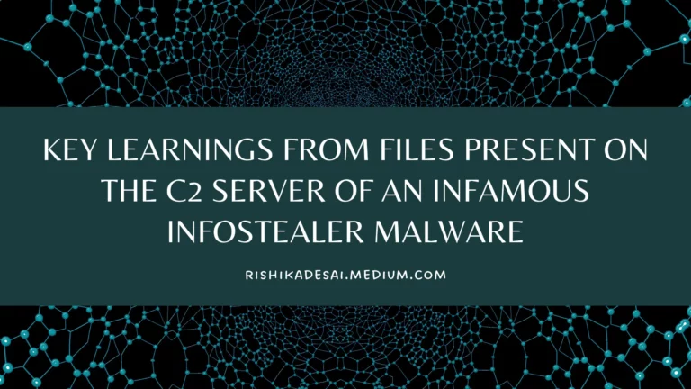 key learnings from files present on the c2 server of an infamous infostealer malware